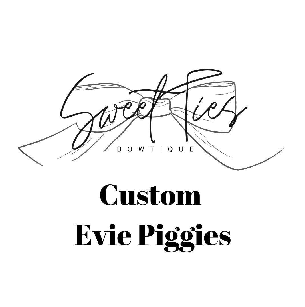 Custom Evie Piggies