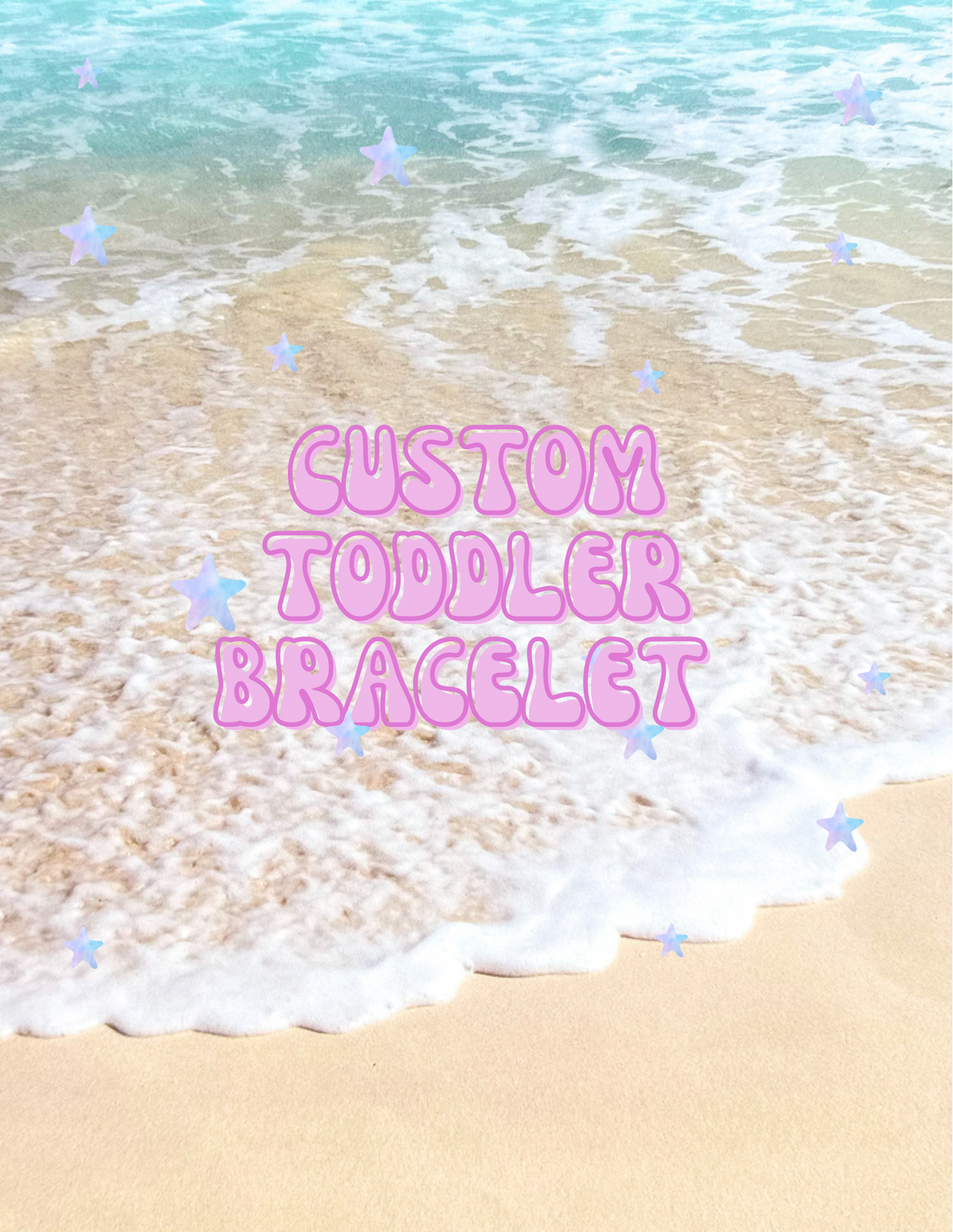 Toddler Custom Bracelet