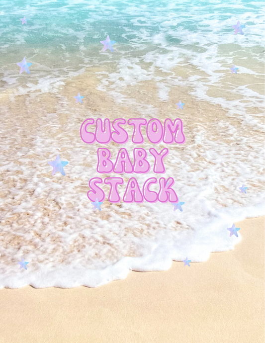 Custom Baby Stack